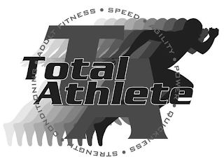 TA TOTAL ATHLETE STRENGTH CONDITIONING ADULT FITNESS SPEED AGILITY POWER QUICKNESS