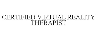 CERTIFIED VIRTUAL REALITY THERAPIST