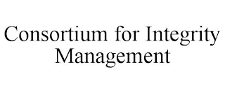 CONSORTIUM FOR INTEGRITY MANAGEMENT