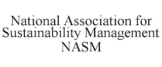 NATIONAL ASSOCIATION FOR SUSTAINABILITY MANAGEMENT NASM