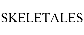 SKELETALES