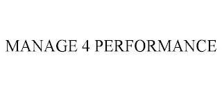 MANAGE 4 PERFORMANCE