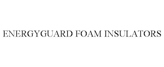 ENERGYGUARD FOAM INSULATORS