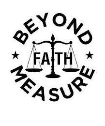 FAITH BEYOND MEASURE