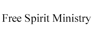 FREE SPIRIT MINISTRY