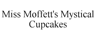 MISS MOFFETT'S MYSTICAL CUPCAKES