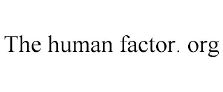 THE HUMAN FACTOR. ORG