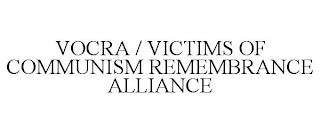 VOCRA / VICTIMS OF COMMUNISM REMEMBRANCE ALLIANCE