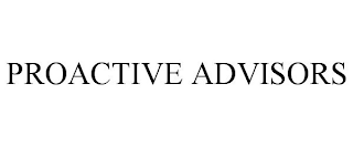 PROACTIVE ADVISORS