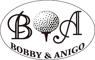 B A BOBBY & ANIGO