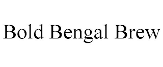 BOLD BENGAL BREW