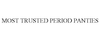 MOST TRUSTED PERIOD PANTIES