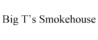BIG T'S SMOKEHOUSE