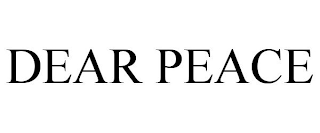 DEAR PEACE