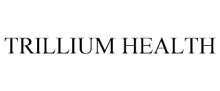 TRILLIUM HEALTH