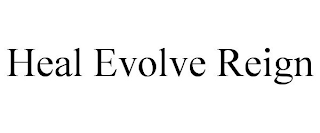 HEAL EVOLVE REIGN