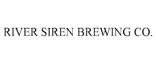 RIVER SIREN BREWING CO.