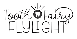 TOOTH FAIRY FLYLIGHT