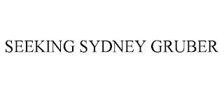 SEEKING SYDNEY GRUBER