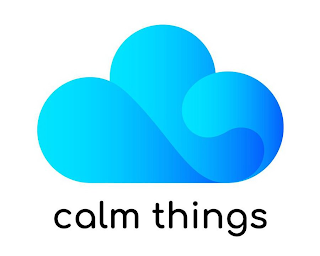 CALM THINGS