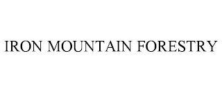 IRON MOUNTAIN FORESTRY
