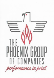 THE PHOENIX GROUP OF COMPANIES PERFORMANCE IN PRINT