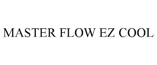 MASTER FLOW EZ COOL