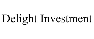 DELIGHT INVESTMENT