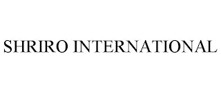 SHRIRO INTERNATIONAL