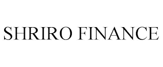 SHRIRO FINANCE