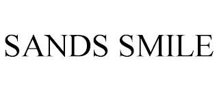 SANDS SMILE