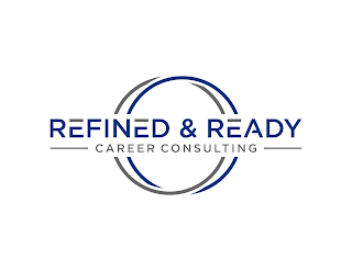 REFINED AND READY CAREER CONSULTING