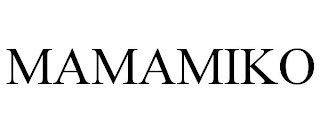 MAMAMIKO