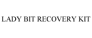 LADY BIT RECOVERY KIT