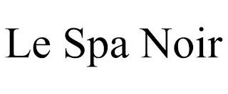 LE SPA NOIR