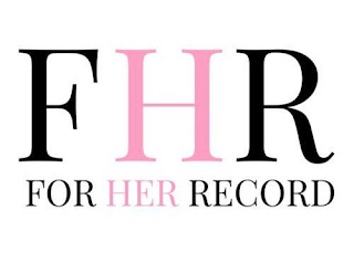 FHR FOR HER RECORD