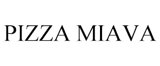 PIZZA MIAVA