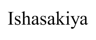 ISHASAKIYA