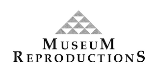 MUSEUM REPRODUCTIONS