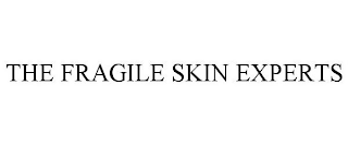 THE FRAGILE SKIN EXPERTS