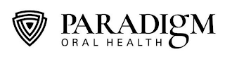 PARADIGM ORAL HEALTH