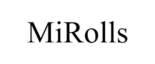 MIROLLS