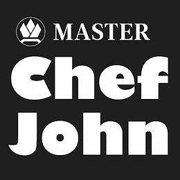 MASTER CHEF JOHN