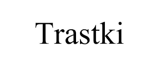 TRASTKI