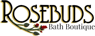 ROSEBUDS BATH BOUTIQUE