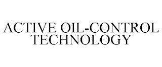 ACTIVE OIL-CONTROL TECHNOLOGY