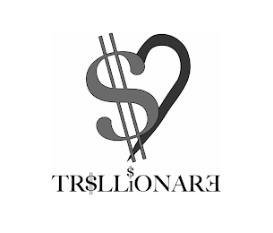 TR$LLIONARE