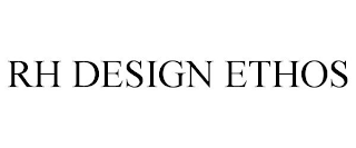 RH DESIGN ETHOS