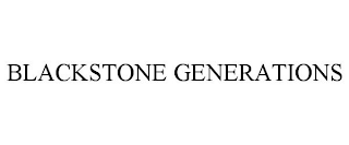 BLACKSTONE GENERATIONS