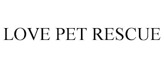 LOVE PET RESCUE